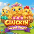 Cluckin Sweet Feast